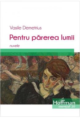 Copertă produs Pentru părerea lumii. Nuvele