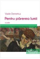 Pentru părerea lumii. Nuvele