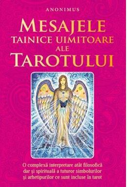 Copertă produs Mesajele tainice uimitoare ale tarotului