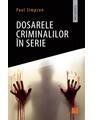 Copertă produs Dosarele criminalilor &icirc;n serie - thumb 1