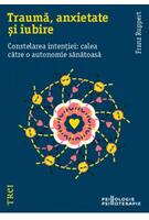 Traumă, anxietate și iubire