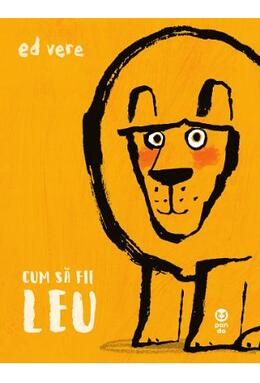 Copertă produs Cum să fii leu