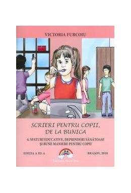 Copertă produs Sfaturi educative, deprinderi sănătoase și bune maniere pentru copii. Scrieri pentru copii, de la bunica
