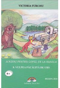 Copertă produs Vulpea păcălită de urs. Scrieri pentru copii, de la bunica
