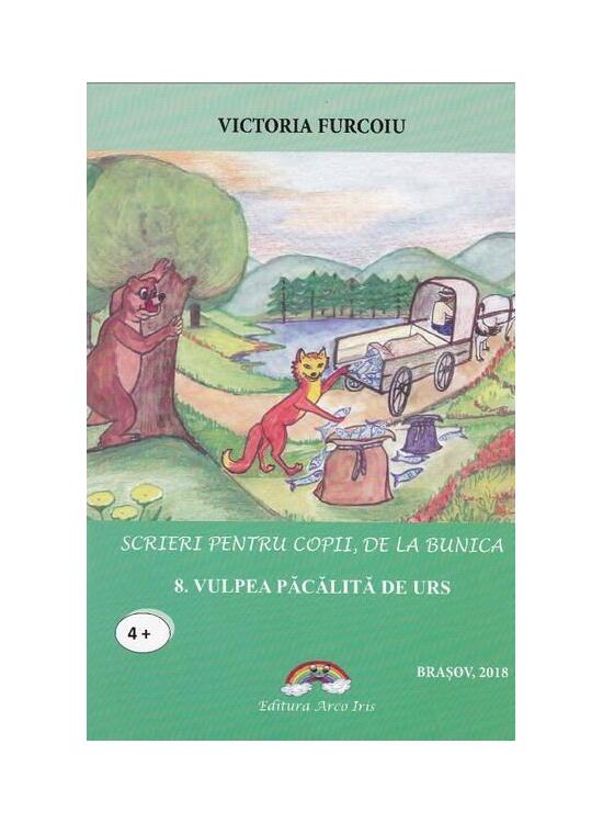 Copertă produs Vulpea păcălită de urs. Scrieri pentru copii, de la bunica - gallery big 1