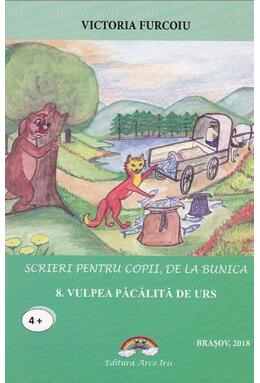 Copertă produs Vulpea păcălită de urs. Scrieri pentru copii, de la bunica