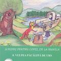 Copertă produs Vulpea păcălită de urs. Scrieri pentru copii, de la bunica - gallery small 