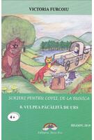 Vulpea păcălită de urs. Scrieri pentru copii, de la bunica