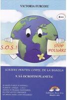 Să ocrotim planeta!  Scrieri pentru copii, de la bunica