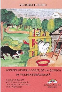 Copertă produs Vulpea furăcioasă. Scrieri pentru copii, de la bunica