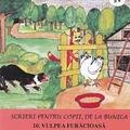 Copertă produs Vulpea furăcioasă. Scrieri pentru copii, de la bunica - gallery small 