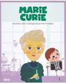 Copertă produs Marie Curie. Savanta care a câștigat două Premii Nobel. Seria Micii mei Eroi (Vol. 4) - thumb 1