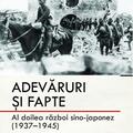Copertă produs Adevăruri și fapte. Al doilea război sino-japonez (1937-1945) - gallery small 