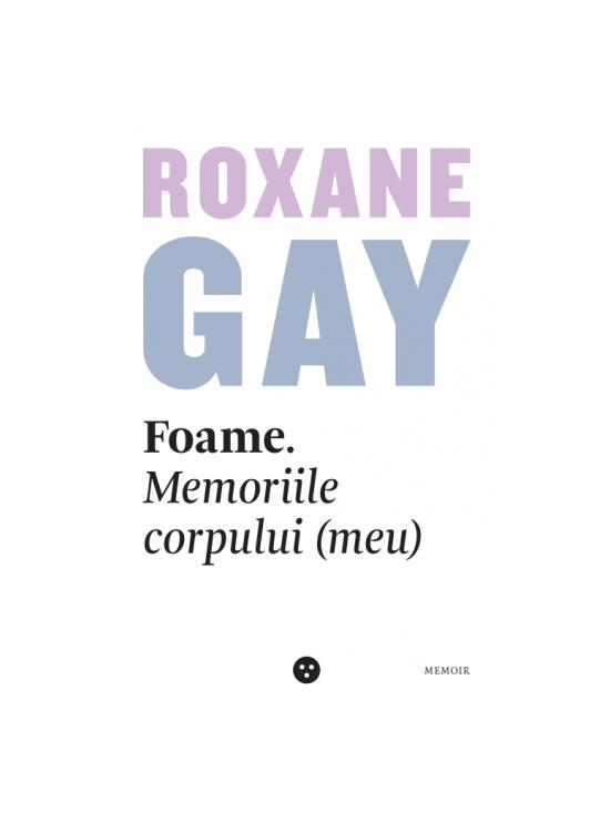 Copertă produs Foame. Memoriile corpului (meu) - gallery big 1
