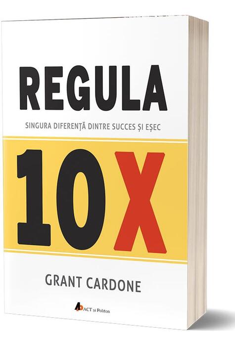 Copertă produs Regula 10X. Singura diferență dintre succes și eșec
