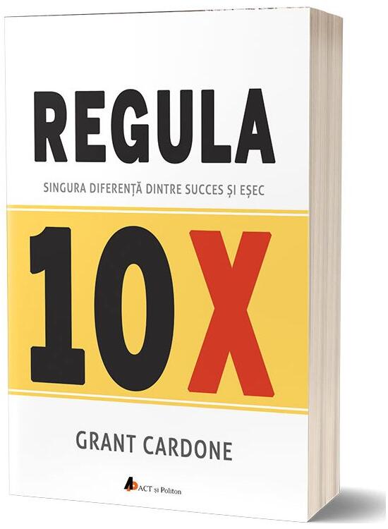 Copertă produs Regula 10X. Singura diferență dintre succes și eșec - gallery big 1