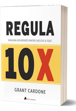 Copertă produs Regula 10X. Singura diferență dintre succes și eșec