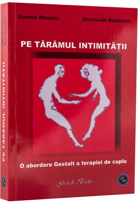 Copertă produs Pe tăr&acirc;mul intimității. O abordare Gestalt a terapiei de cuplu