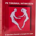Copertă produs Pe tăr&acirc;mul intimității. O abordare Gestalt a terapiei de cuplu - gallery small 