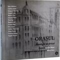 Copertă produs Orașul. Antologie de proză - gallery small 