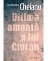 Copertă produs Ultima amantă a lui Cioran - thumb 1