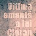Copertă produs Ultima amantă a lui Cioran - gallery small 