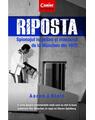 Copertă produs Riposta. Spionajul israelian și masacrul de la M&uuml;nchen din 1972 - thumb 1
