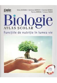 Copertă produs Atlas școlar biologie. Funcțiile de nutriție &icirc;n lumea vie