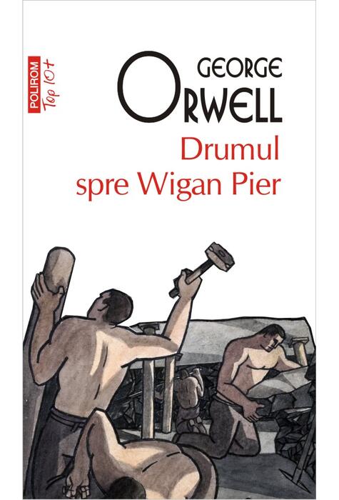 Copertă produs Drumul spre Wigan Pier (Top 10+)