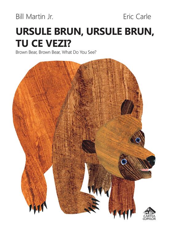Copertă produs Ursule brun, ursule brun, tu ce vezi? / Brown Bear, Brown Bear, What Do You See? - gallery big 1