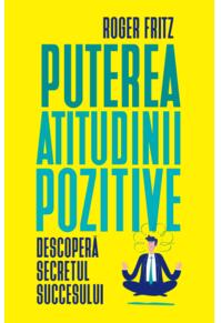 Copertă produs Puterea atitudinii pozitive