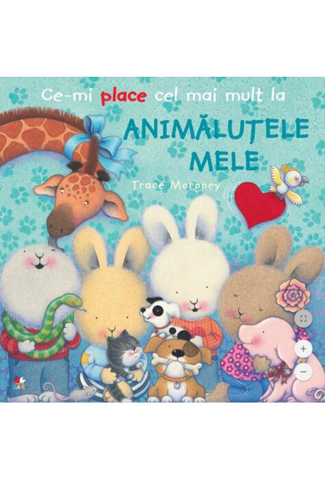 Copertă produs Ce-mi place cel mai mult la Animăluțele mele