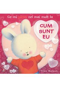 Copertă produs Ce-mi place cel mai mult la Cum sunt eu