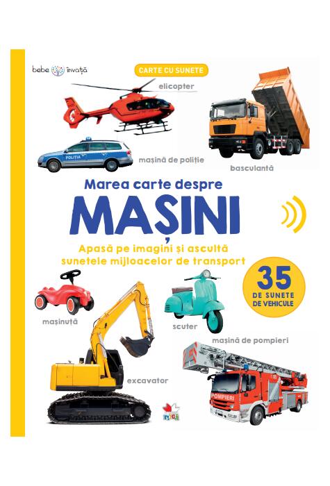 Copertă produs Bebe &icirc;nvață. Marea carte despre mașini. 35 de sunete de vehicule