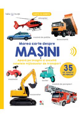 Copertă produs Bebe &icirc;nvață. Marea carte despre mașini. 35 de sunete de vehicule