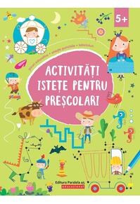 Copertă produs Activități istețe pentru preșcolari (5 ani +)