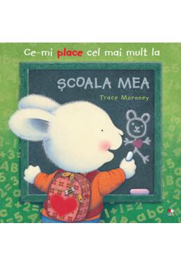 Copertă produs Ce-mi place cel mai mult la Școala mea