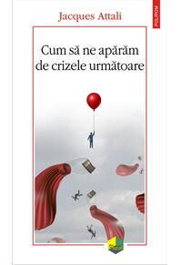 Copertă produs Cum să ne apărăm de crizele următoare