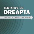 Copertă produs Tentative de dreapta &icirc;n Rom&acirc;nia postcomunistă - gallery small 