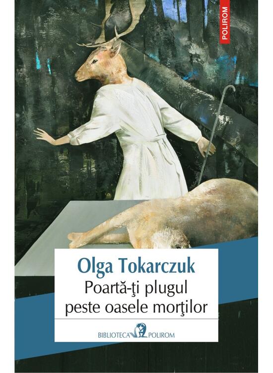 Copertă produs Poartă-ți plugul peste oasele morților - gallery big 1