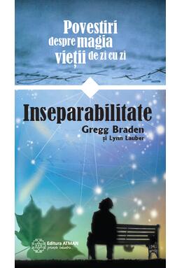 Copertă produs Inseparabilitate. Povestiri din magia fiecărei zile