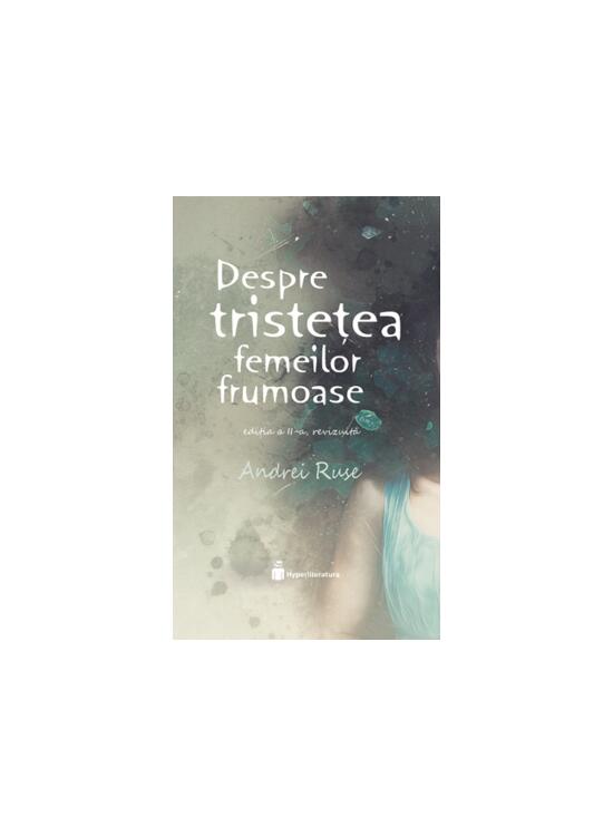 Copertă produs Despre tristețea femeilor frumoase - gallery big 1