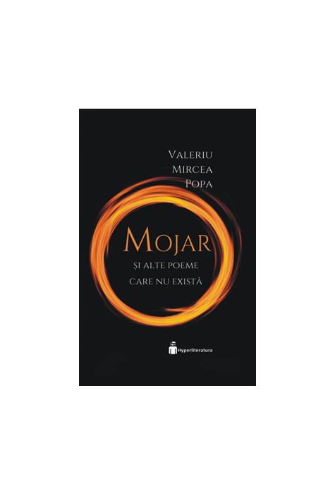 Copertă produs &bdquo;Mojar&rdquo; sau povestea volumului de poezie fără voce