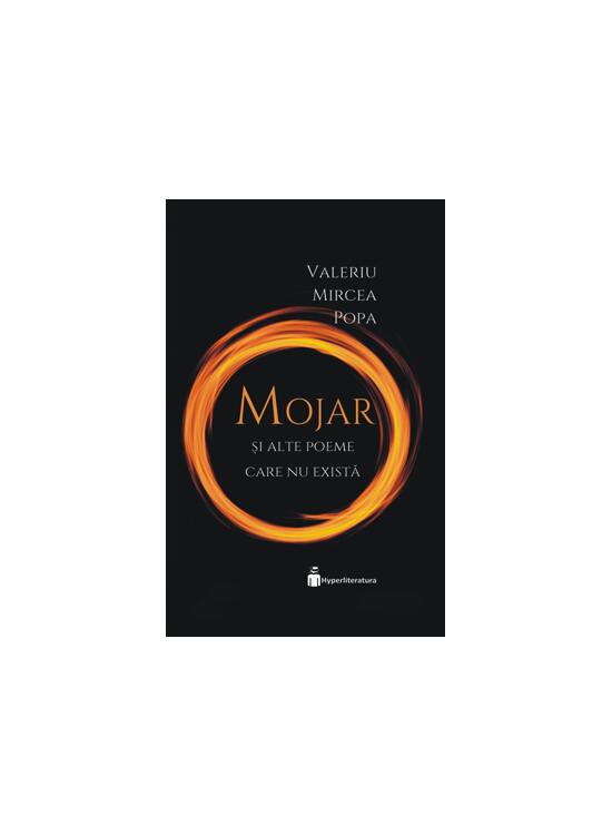 Copertă produs &bdquo;Mojar&rdquo; sau povestea volumului de poezie fără voce - gallery big 1