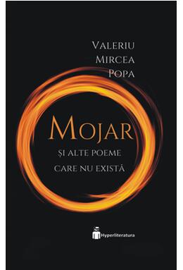 Copertă produs &bdquo;Mojar&rdquo; sau povestea volumului de poezie fără voce