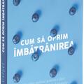 Copertă produs Cum să oprim &icirc;mbătr&acirc;nirea - gallery small 