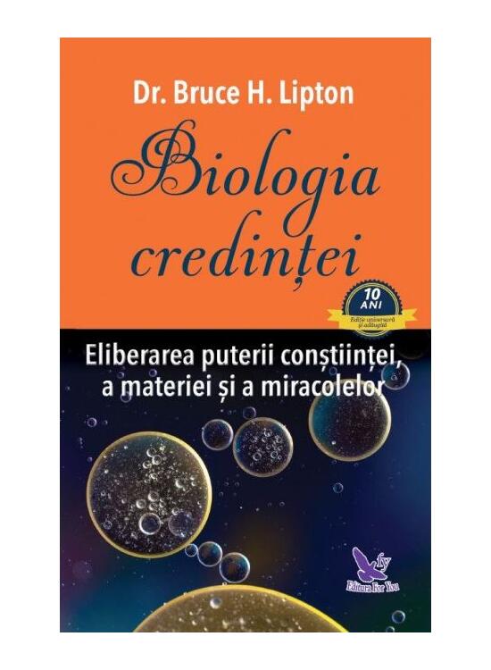 Copertă produs Biologia credinţei. Eliberarea puterii conştiinţei, a materiei şi a miracolelor - gallery big 1