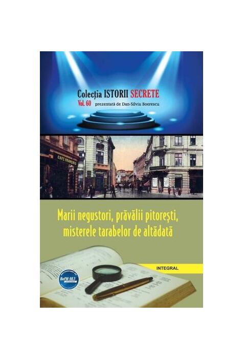 Copertă produs Marii negustori, prăvălii pitorești, misterele tarabelor din vechile târguri