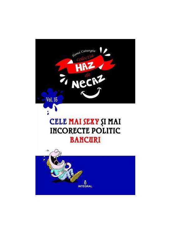 Copertă produs Cele mai sexy și mai incorecte politic bancuri - gallery big 1
