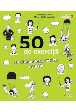 Copertă produs 50 de exerciții ca să g&acirc;ndești mereu pozitiv